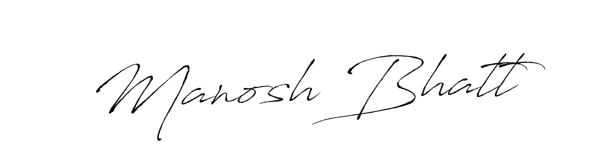 Manosh Bhatt stylish signature style. Best Handwritten Sign (Antro_Vectra) for my name. Handwritten Signature Collection Ideas for my name Manosh Bhatt. Manosh Bhatt signature style 6 images and pictures png