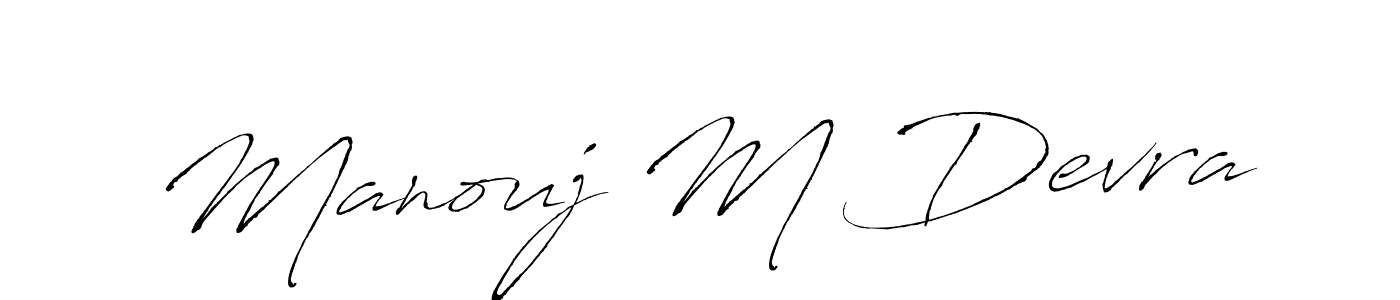 Use a signature maker to create a handwritten signature online. With this signature software, you can design (Antro_Vectra) your own signature for name Manouj M Devra. Manouj M Devra signature style 6 images and pictures png