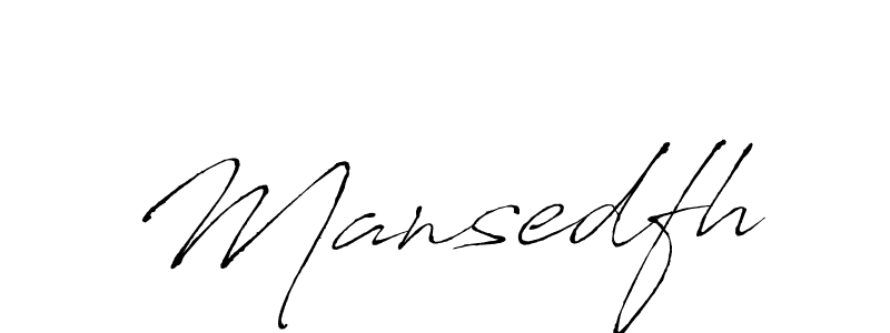 Create a beautiful signature design for name Mansedfh. With this signature (Antro_Vectra) fonts, you can make a handwritten signature for free. Mansedfh signature style 6 images and pictures png
