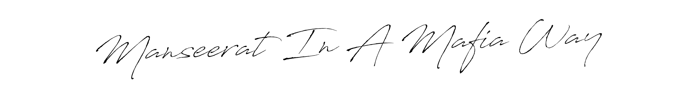 How to make Manseerat In A Mafia Way signature? Antro_Vectra is a professional autograph style. Create handwritten signature for Manseerat In A Mafia Way name. Manseerat In A Mafia Way signature style 6 images and pictures png