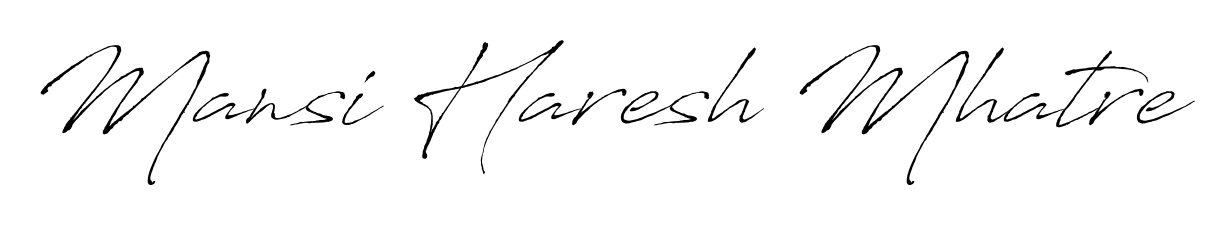 Create an unforgettable impression when signing with Mansi Haresh Mhatre name styled in Antro_Vectra typography. 100% free online generator. Mansi Haresh Mhatre signature style 6 images and pictures png