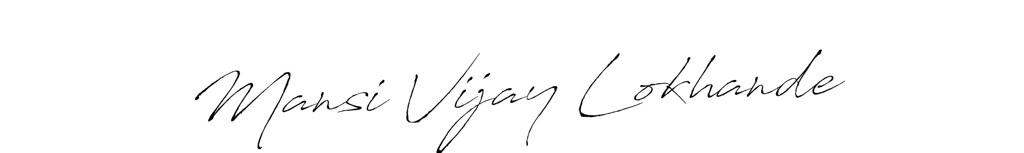It looks lik you need a new signature style for name Mansi Vijay Lokhande. Design unique handwritten (Antro_Vectra) signature with our free signature maker in just a few clicks. Mansi Vijay Lokhande signature style 6 images and pictures png