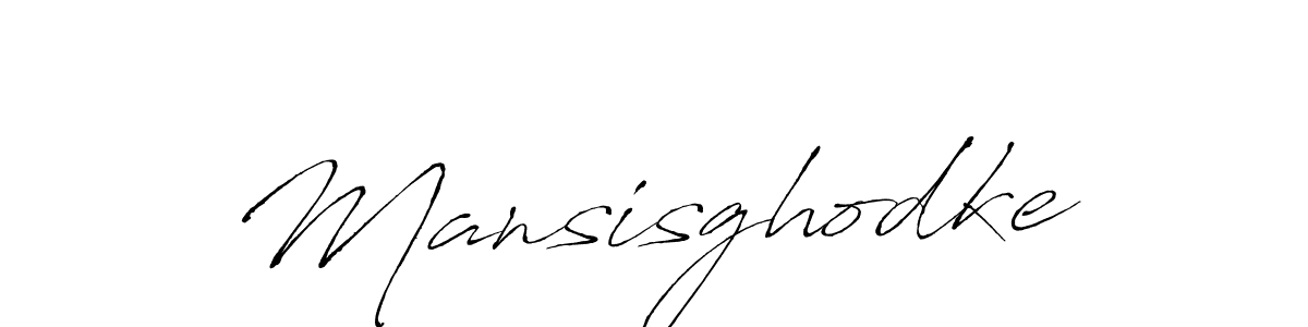 Design your own signature with our free online signature maker. With this signature software, you can create a handwritten (Antro_Vectra) signature for name Mansisghodke. Mansisghodke signature style 6 images and pictures png