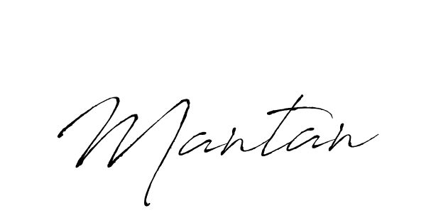 Make a beautiful signature design for name Mantan. With this signature (Antro_Vectra) style, you can create a handwritten signature for free. Mantan signature style 6 images and pictures png