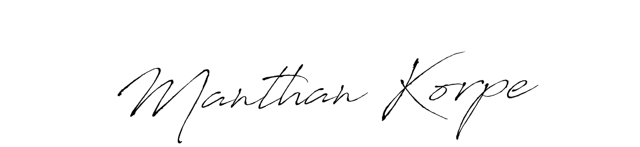Also we have Manthan Korpe name is the best signature style. Create professional handwritten signature collection using Antro_Vectra autograph style. Manthan Korpe signature style 6 images and pictures png
