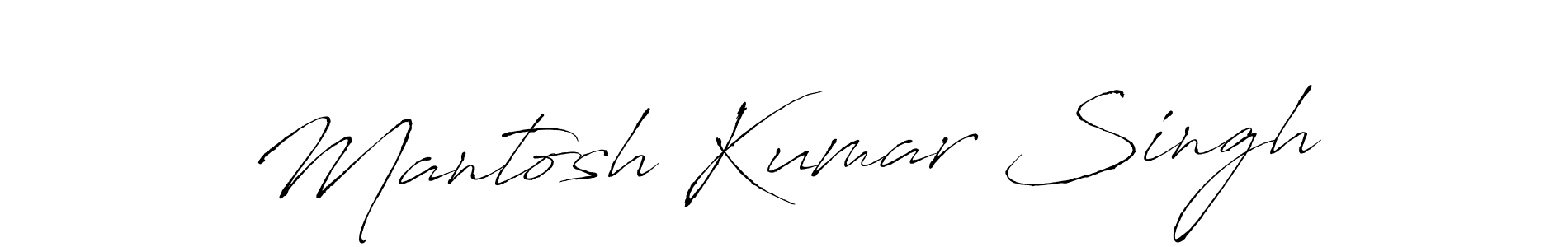 Use a signature maker to create a handwritten signature online. With this signature software, you can design (Antro_Vectra) your own signature for name Mantosh Kumar Singh. Mantosh Kumar Singh signature style 6 images and pictures png
