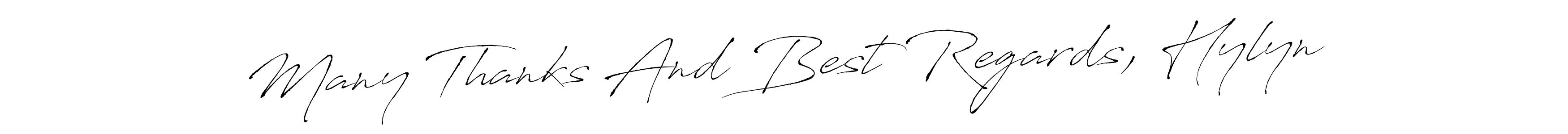 Design your own signature with our free online signature maker. With this signature software, you can create a handwritten (Antro_Vectra) signature for name Many Thanks And Best Regards, Hylyn. Many Thanks And Best Regards, Hylyn signature style 6 images and pictures png