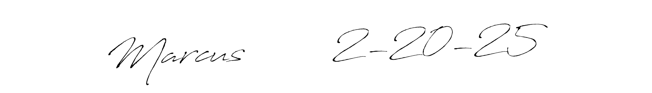 It looks lik you need a new signature style for name Marcus        2-20-25. Design unique handwritten (Antro_Vectra) signature with our free signature maker in just a few clicks. Marcus        2-20-25 signature style 6 images and pictures png