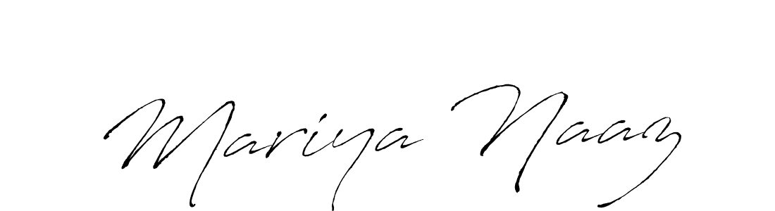 Make a beautiful signature design for name Mariya Naaz. With this signature (Antro_Vectra) style, you can create a handwritten signature for free. Mariya Naaz signature style 6 images and pictures png