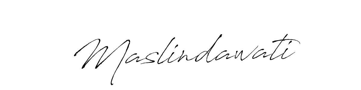 Create a beautiful signature design for name Maslindawati. With this signature (Antro_Vectra) fonts, you can make a handwritten signature for free. Maslindawati signature style 6 images and pictures png