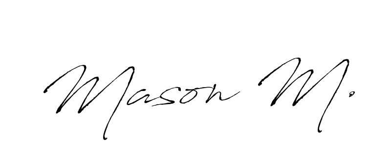 This is the best signature style for the Mason M. name. Also you like these signature font (Antro_Vectra). Mix name signature. Mason M. signature style 6 images and pictures png