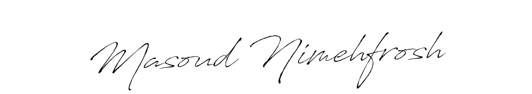 It looks lik you need a new signature style for name Masoud Nimehfrosh. Design unique handwritten (Antro_Vectra) signature with our free signature maker in just a few clicks. Masoud Nimehfrosh signature style 6 images and pictures png