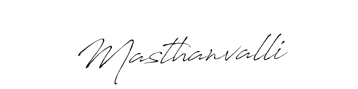 Design your own signature with our free online signature maker. With this signature software, you can create a handwritten (Antro_Vectra) signature for name Masthanvalli. Masthanvalli signature style 6 images and pictures png