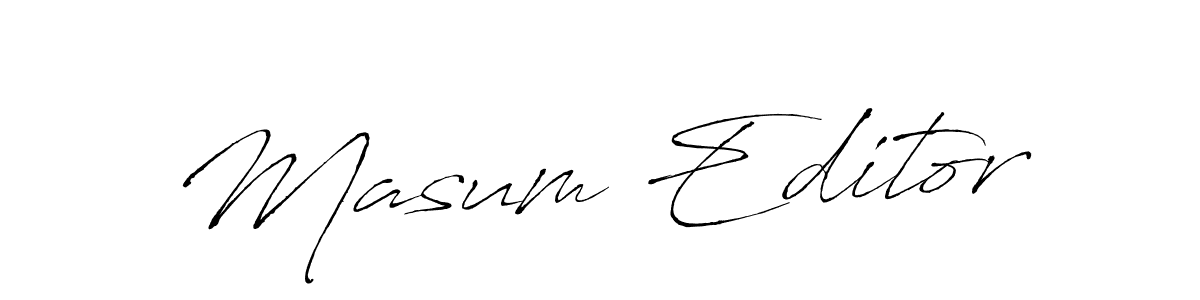 Make a beautiful signature design for name Masum Editor. With this signature (Antro_Vectra) style, you can create a handwritten signature for free. Masum Editor signature style 6 images and pictures png