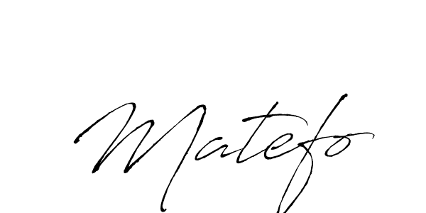 You should practise on your own different ways (Antro_Vectra) to write your name (Matefo) in signature. don't let someone else do it for you. Matefo signature style 6 images and pictures png