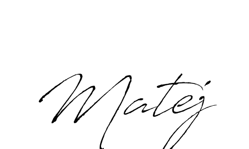 Design your own signature with our free online signature maker. With this signature software, you can create a handwritten (Antro_Vectra) signature for name Matej. Matej signature style 6 images and pictures png