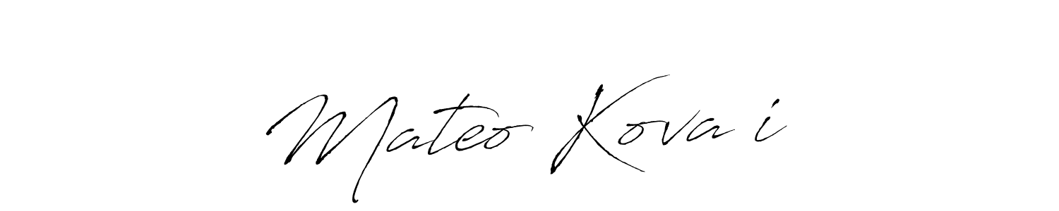How to make Mateo Kovačić name signature. Use Antro_Vectra style for creating short signs online. This is the latest handwritten sign. Mateo Kovačić signature style 6 images and pictures png
