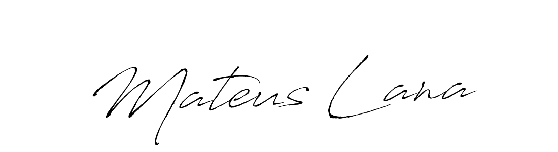 Make a beautiful signature design for name Mateus Lana. With this signature (Antro_Vectra) style, you can create a handwritten signature for free. Mateus Lana signature style 6 images and pictures png