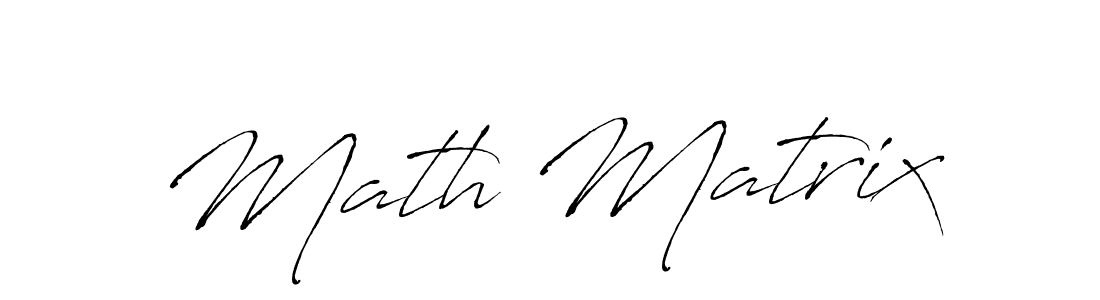 It looks lik you need a new signature style for name Math Matrix. Design unique handwritten (Antro_Vectra) signature with our free signature maker in just a few clicks. Math Matrix signature style 6 images and pictures png