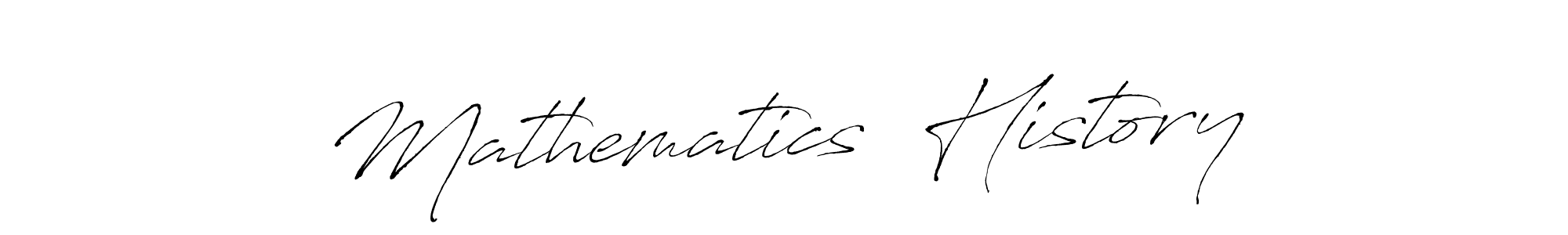 Use a signature maker to create a handwritten signature online. With this signature software, you can design (Antro_Vectra) your own signature for name Mathematics  History. Mathematics  History signature style 6 images and pictures png