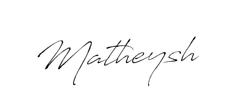 You can use this online signature creator to create a handwritten signature for the name Matheysh. This is the best online autograph maker. Matheysh signature style 6 images and pictures png
