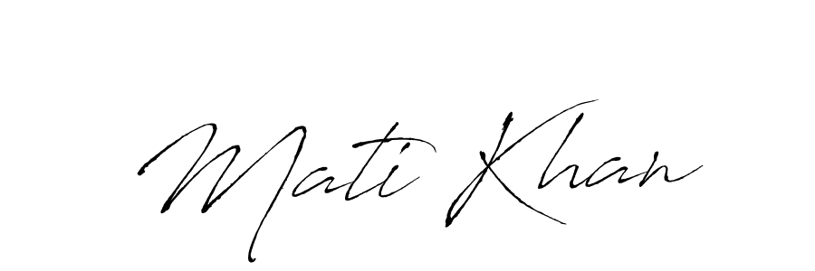 Create a beautiful signature design for name Mati Khan. With this signature (Antro_Vectra) fonts, you can make a handwritten signature for free. Mati Khan signature style 6 images and pictures png