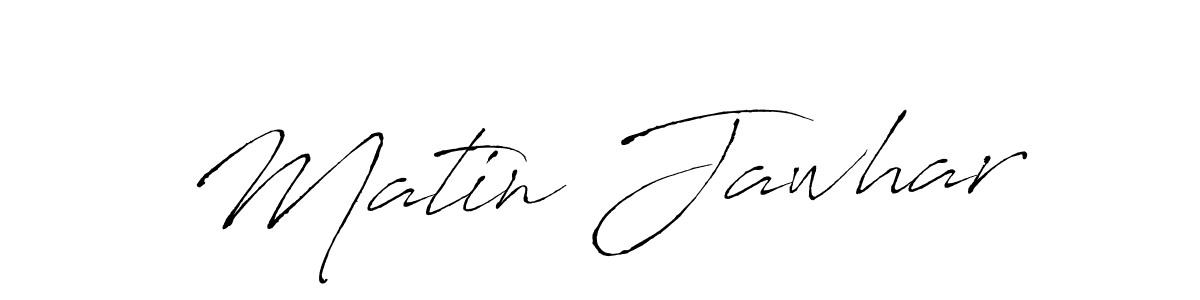 Create a beautiful signature design for name Matin Jawhar. With this signature (Antro_Vectra) fonts, you can make a handwritten signature for free. Matin Jawhar signature style 6 images and pictures png