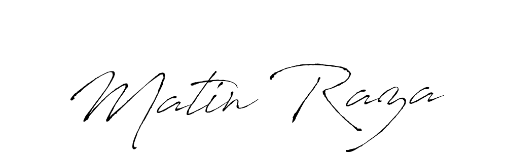 Make a beautiful signature design for name Matin Raza. With this signature (Antro_Vectra) style, you can create a handwritten signature for free. Matin Raza signature style 6 images and pictures png