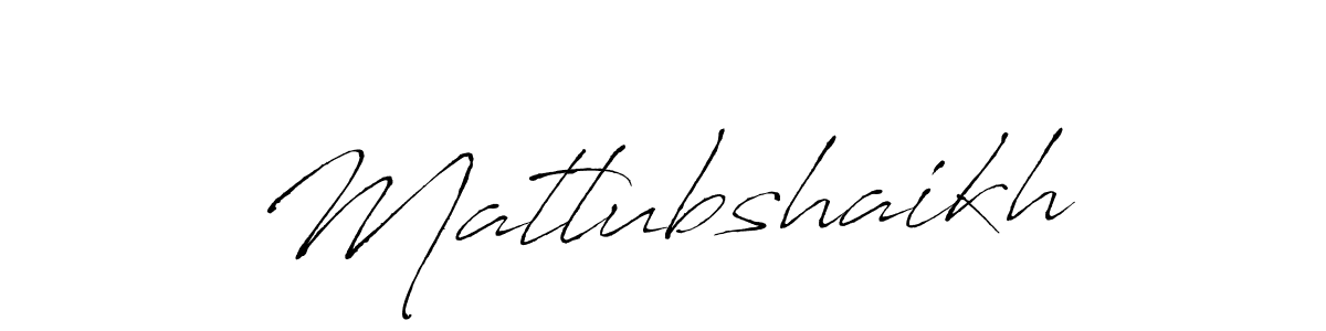 Matlubshaikh stylish signature style. Best Handwritten Sign (Antro_Vectra) for my name. Handwritten Signature Collection Ideas for my name Matlubshaikh. Matlubshaikh signature style 6 images and pictures png