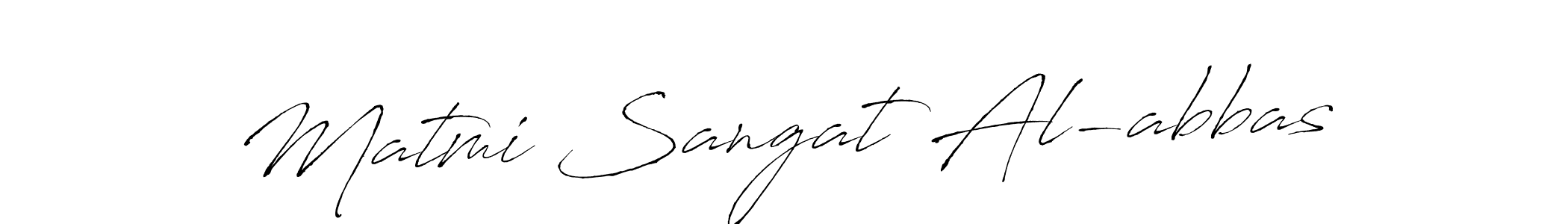 Matmi Sangat Al-abbas stylish signature style. Best Handwritten Sign (Antro_Vectra) for my name. Handwritten Signature Collection Ideas for my name Matmi Sangat Al-abbas. Matmi Sangat Al-abbas signature style 6 images and pictures png