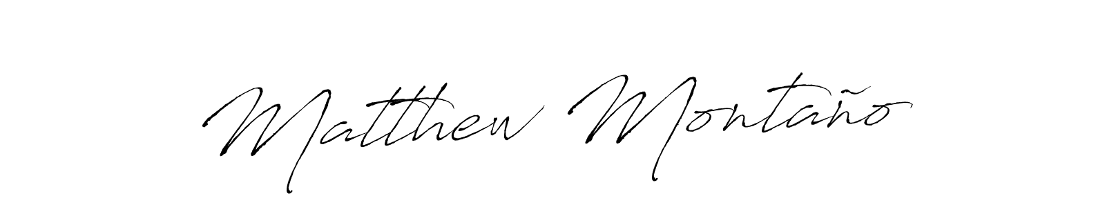 Design your own signature with our free online signature maker. With this signature software, you can create a handwritten (Antro_Vectra) signature for name Matthew Montaño. Matthew Montaño signature style 6 images and pictures png