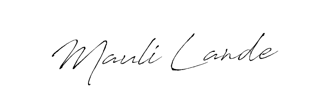 How to make Mauli Lande name signature. Use Antro_Vectra style for creating short signs online. This is the latest handwritten sign. Mauli Lande signature style 6 images and pictures png