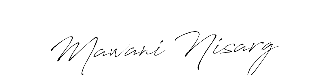 Make a beautiful signature design for name Mawani Nisarg. With this signature (Antro_Vectra) style, you can create a handwritten signature for free. Mawani Nisarg signature style 6 images and pictures png