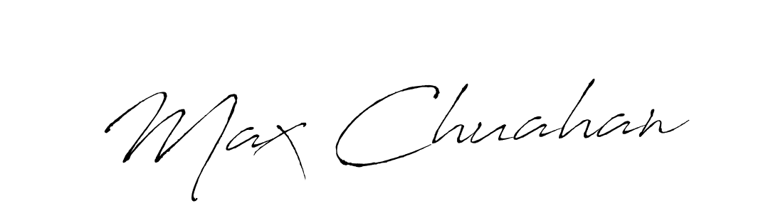 Make a beautiful signature design for name Max Chuahan. With this signature (Antro_Vectra) style, you can create a handwritten signature for free. Max Chuahan signature style 6 images and pictures png