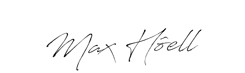 Max Hôell stylish signature style. Best Handwritten Sign (Antro_Vectra) for my name. Handwritten Signature Collection Ideas for my name Max Hôell. Max Hôell signature style 6 images and pictures png