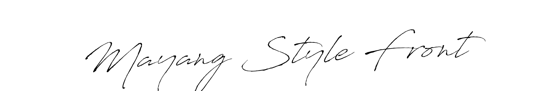 Make a beautiful signature design for name Mayang Style Front. With this signature (Antro_Vectra) style, you can create a handwritten signature for free. Mayang Style Front signature style 6 images and pictures png
