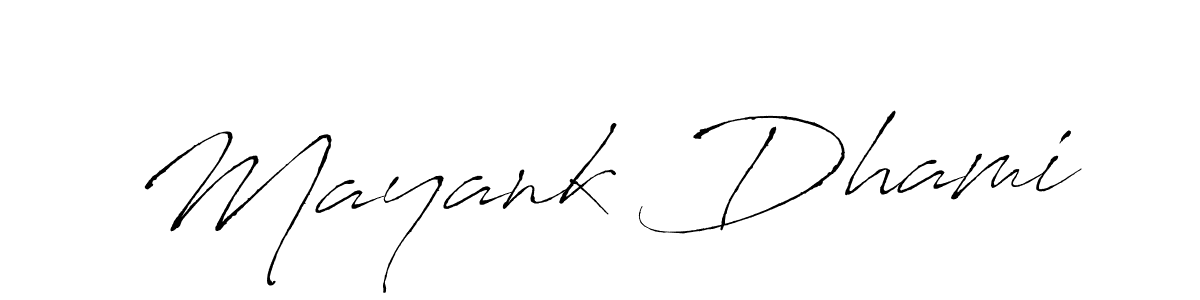 Make a short Mayank Dhami signature style. Manage your documents anywhere anytime using Antro_Vectra. Create and add eSignatures, submit forms, share and send files easily. Mayank Dhami signature style 6 images and pictures png