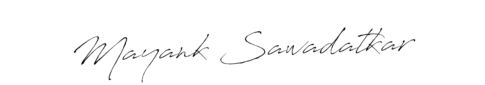 Create a beautiful signature design for name Mayank Sawadatkar. With this signature (Antro_Vectra) fonts, you can make a handwritten signature for free. Mayank Sawadatkar signature style 6 images and pictures png