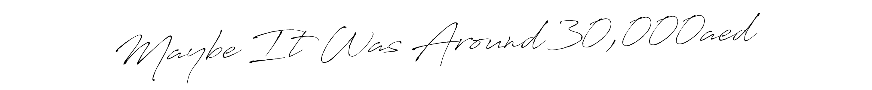 Here are the top 10 professional signature styles for the name Maybe It Was Around 30,000aed. These are the best autograph styles you can use for your name. Maybe It Was Around 30,000aed signature style 6 images and pictures png