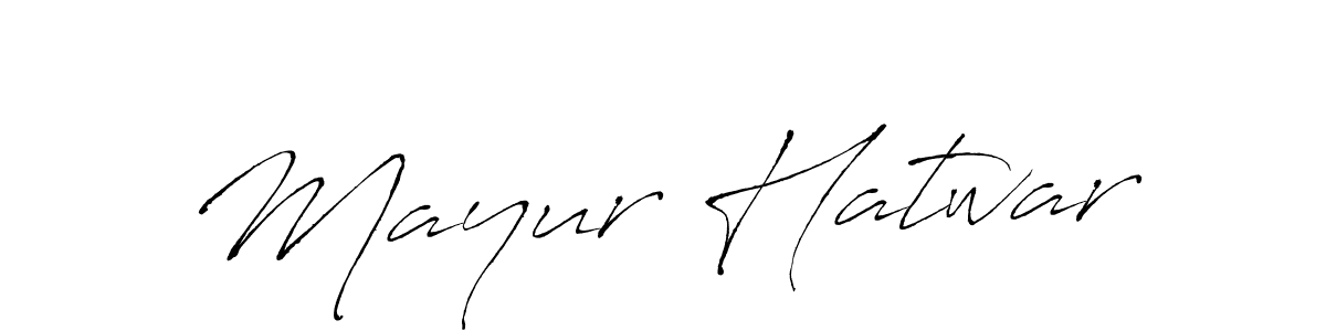 Mayur Hatwar stylish signature style. Best Handwritten Sign (Antro_Vectra) for my name. Handwritten Signature Collection Ideas for my name Mayur Hatwar. Mayur Hatwar signature style 6 images and pictures png