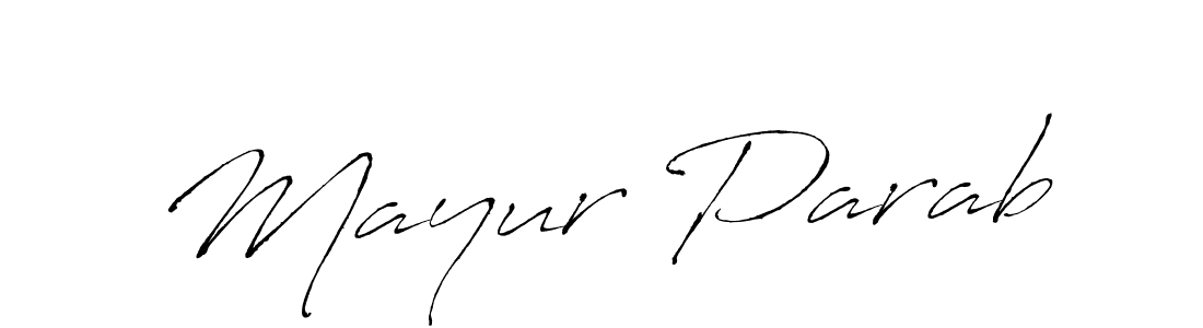 You should practise on your own different ways (Antro_Vectra) to write your name (Mayur Parab) in signature. don't let someone else do it for you. Mayur Parab signature style 6 images and pictures png