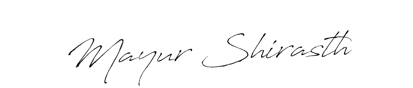 Make a beautiful signature design for name Mayur Shirasth. With this signature (Antro_Vectra) style, you can create a handwritten signature for free. Mayur Shirasth signature style 6 images and pictures png
