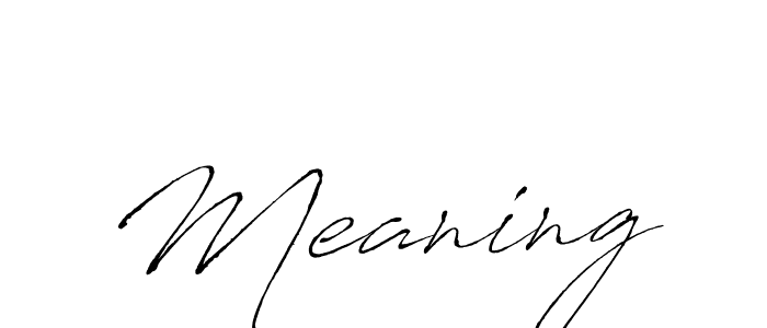 Create a beautiful signature design for name Meaning. With this signature (Antro_Vectra) fonts, you can make a handwritten signature for free. Meaning signature style 6 images and pictures png