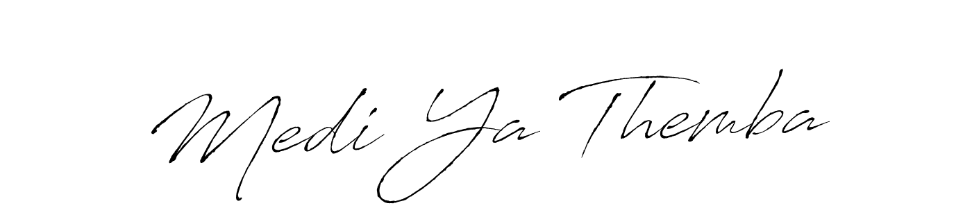 Make a beautiful signature design for name Medi Ya Themba. With this signature (Antro_Vectra) style, you can create a handwritten signature for free. Medi Ya Themba signature style 6 images and pictures png