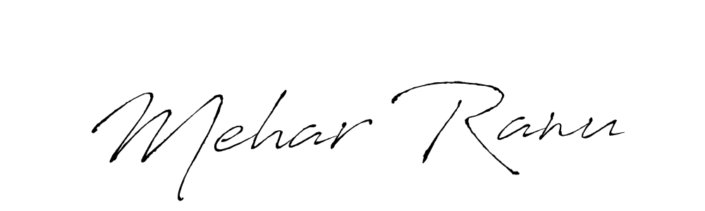 Mehar Ranu stylish signature style. Best Handwritten Sign (Antro_Vectra) for my name. Handwritten Signature Collection Ideas for my name Mehar Ranu. Mehar Ranu signature style 6 images and pictures png