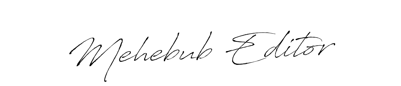 How to make Mehebub Editor signature? Antro_Vectra is a professional autograph style. Create handwritten signature for Mehebub Editor name. Mehebub Editor signature style 6 images and pictures png