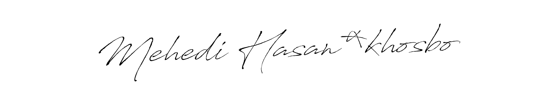 Design your own signature with our free online signature maker. With this signature software, you can create a handwritten (Antro_Vectra) signature for name Mehedi Hasan*khosbo. Mehedi Hasan*khosbo signature style 6 images and pictures png