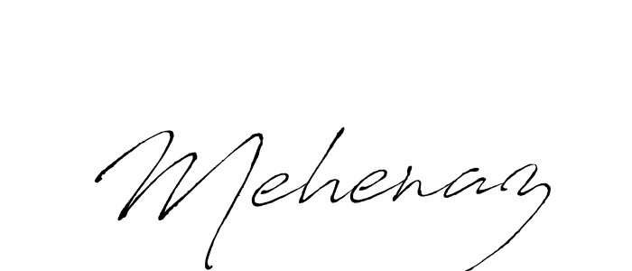 Create a beautiful signature design for name Mehenaz. With this signature (Antro_Vectra) fonts, you can make a handwritten signature for free. Mehenaz signature style 6 images and pictures png