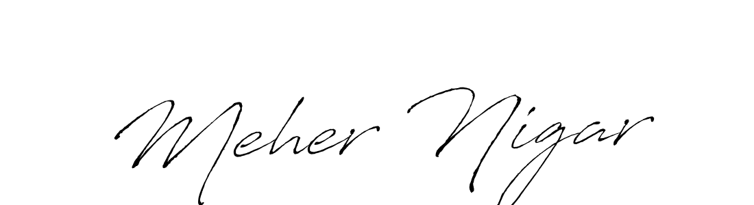 It looks lik you need a new signature style for name Meher Nigar. Design unique handwritten (Antro_Vectra) signature with our free signature maker in just a few clicks. Meher Nigar signature style 6 images and pictures png