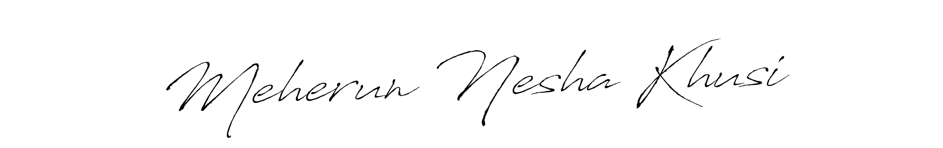 Design your own signature with our free online signature maker. With this signature software, you can create a handwritten (Antro_Vectra) signature for name Meherun Nesha Khusi. Meherun Nesha Khusi signature style 6 images and pictures png